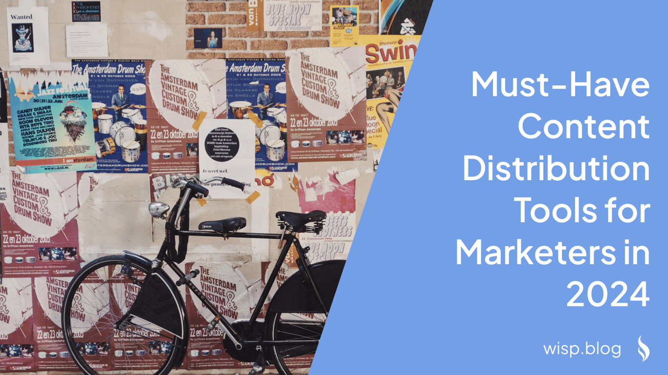 Must-Have Content Distribution Tools for Marketers in 2024