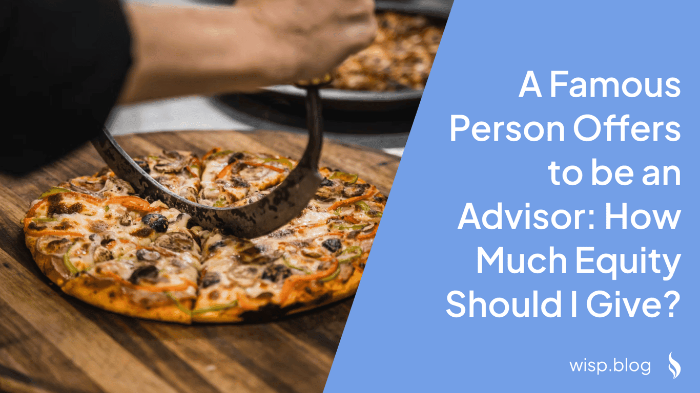A Famous Person Offers to be an Advisor: How Much Equity Should I Give?