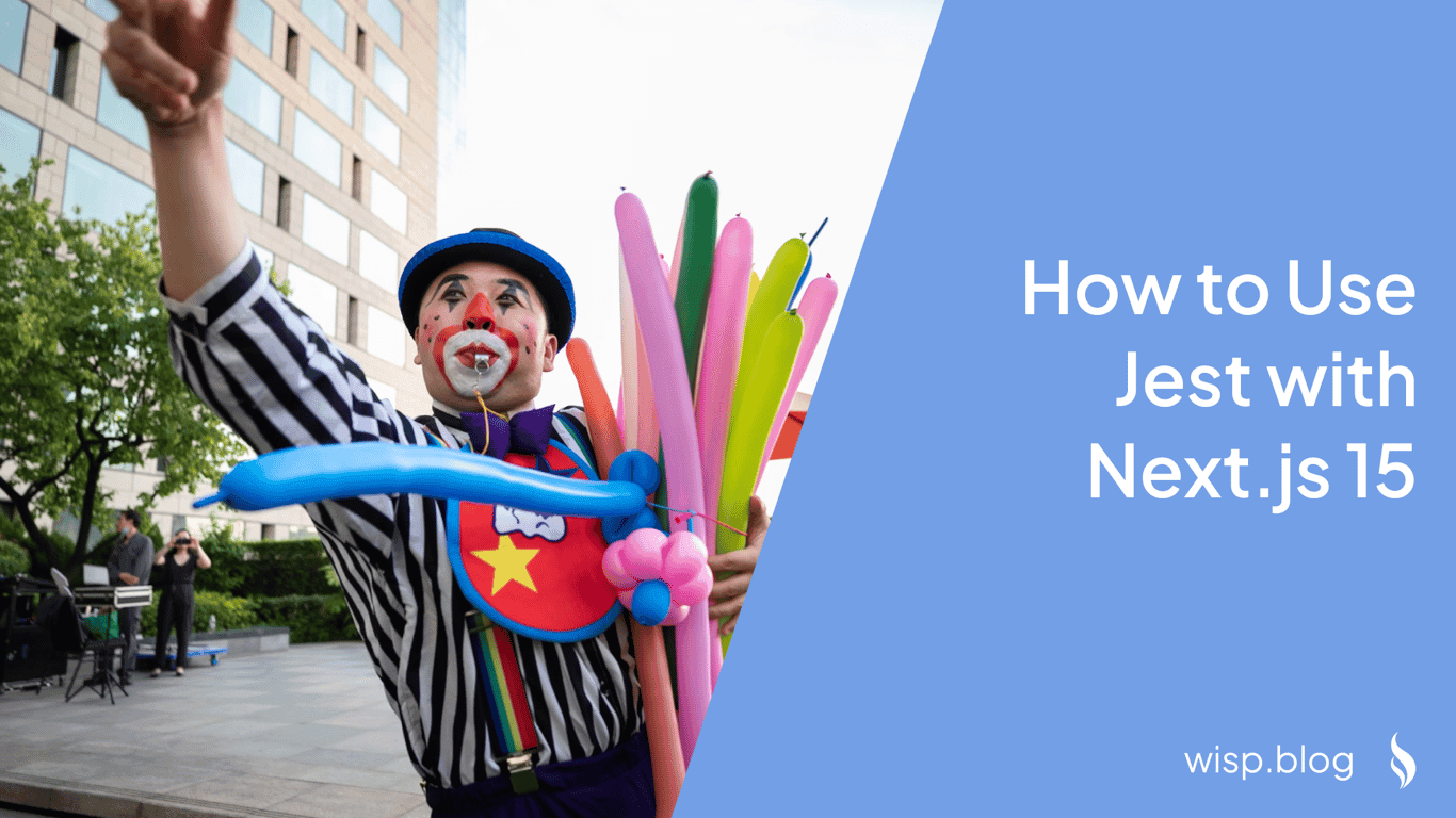 How to Use Jest with Next.js 15: A Comprehensive Guide