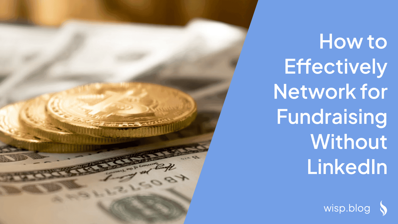 How to Effectively Network for Fundraising Without LinkedIn