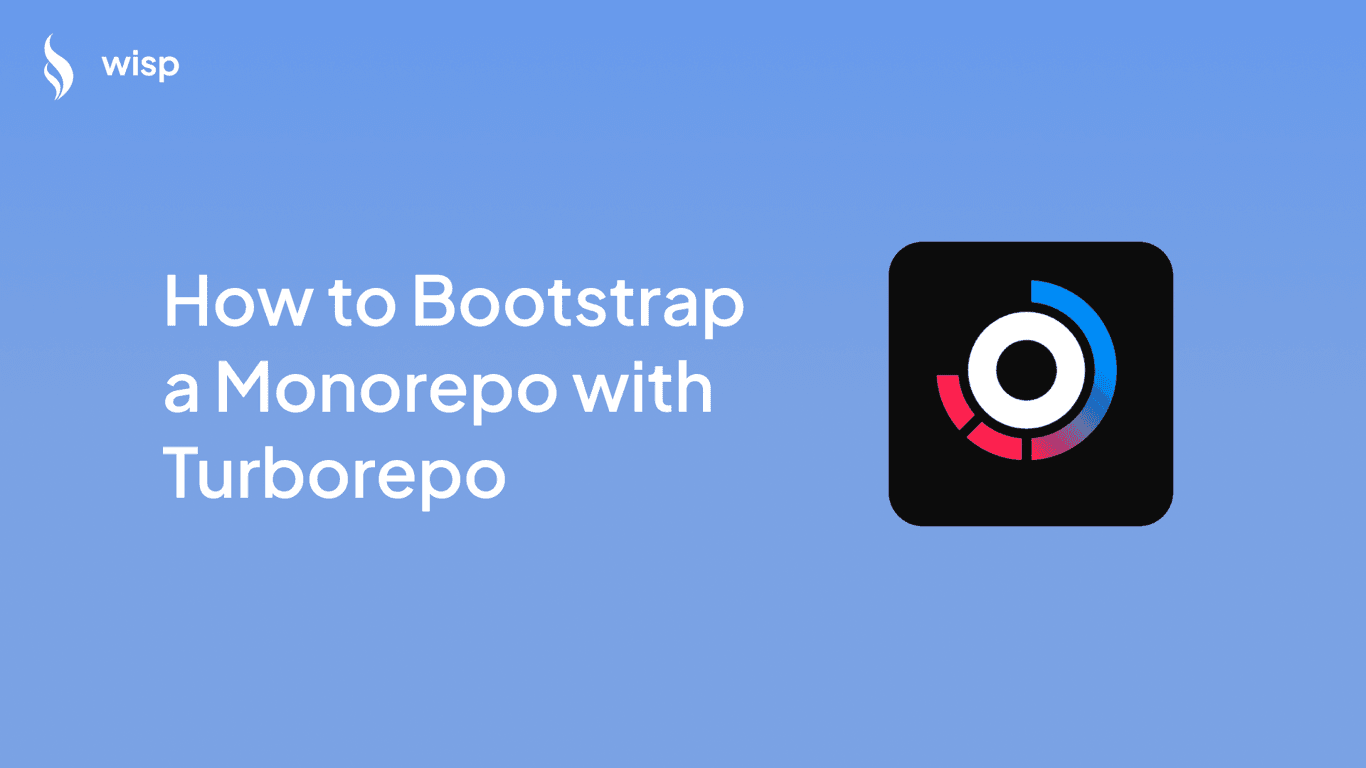 How to Bootstrap a Monorepo with Turborepo: A Comprehensive Guide