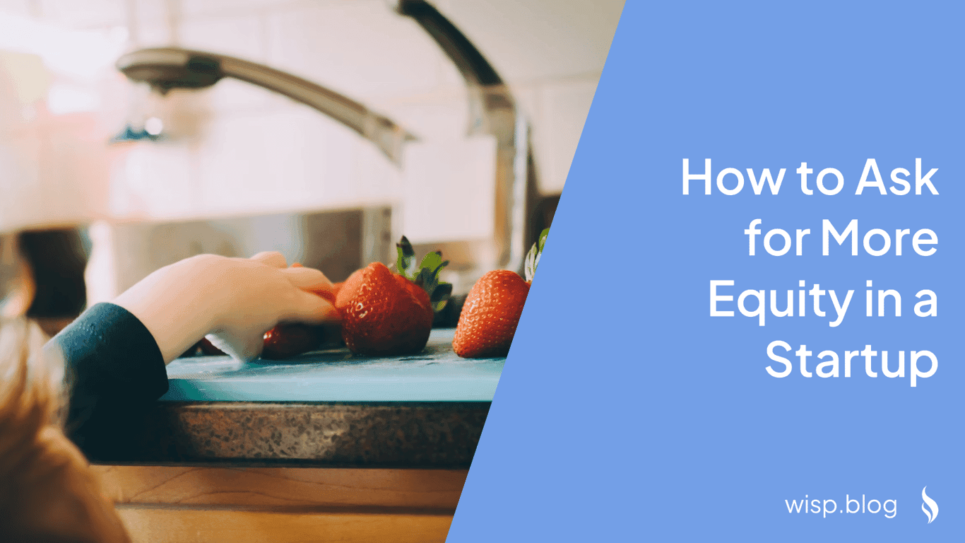 How to Ask for More Equity in a Startup: A Comprehensive Guide