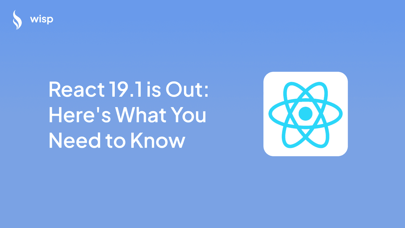 React 19.1 is Out: Here's What You Need to Know