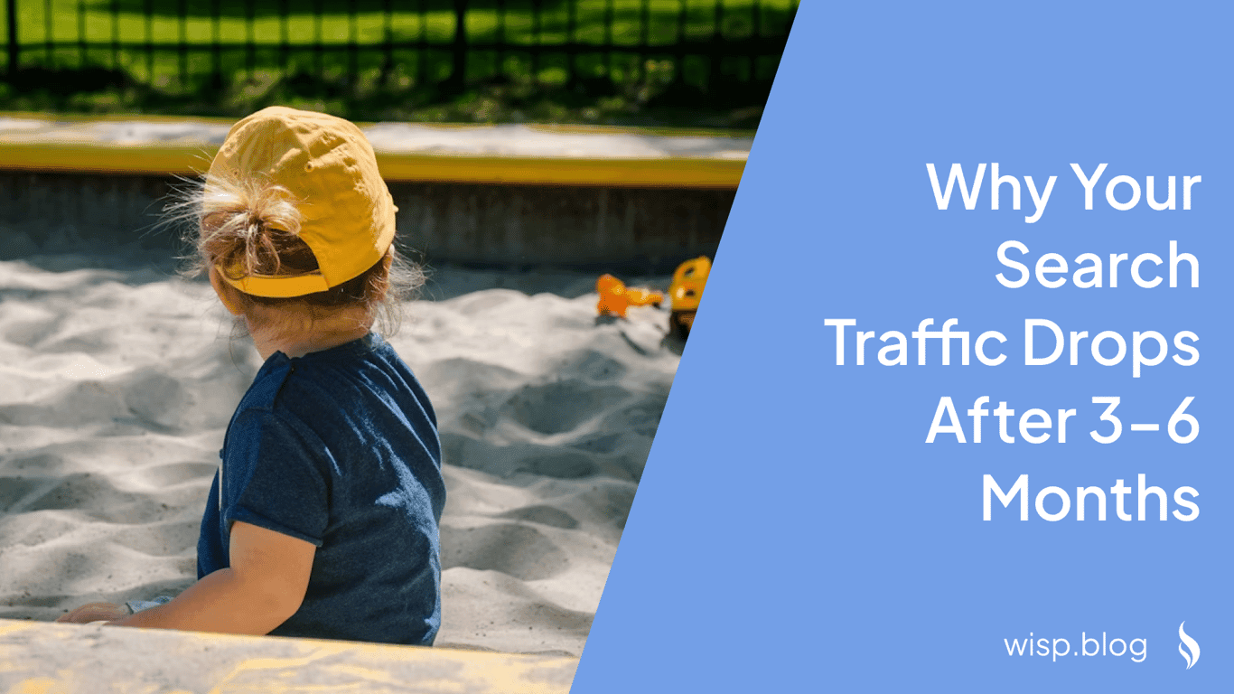The Google Sandbox Effect: Why Your Search Traffic Drops After 3-6 Months