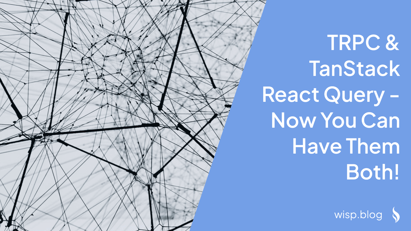 TRPC & TanStack React Query - Now You Can Have Them Both!