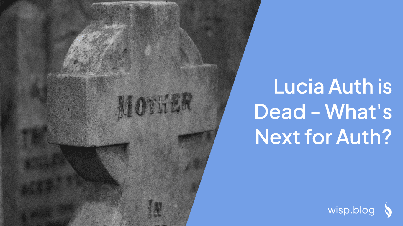 Lucia Auth is Dead - What's Next for Auth?