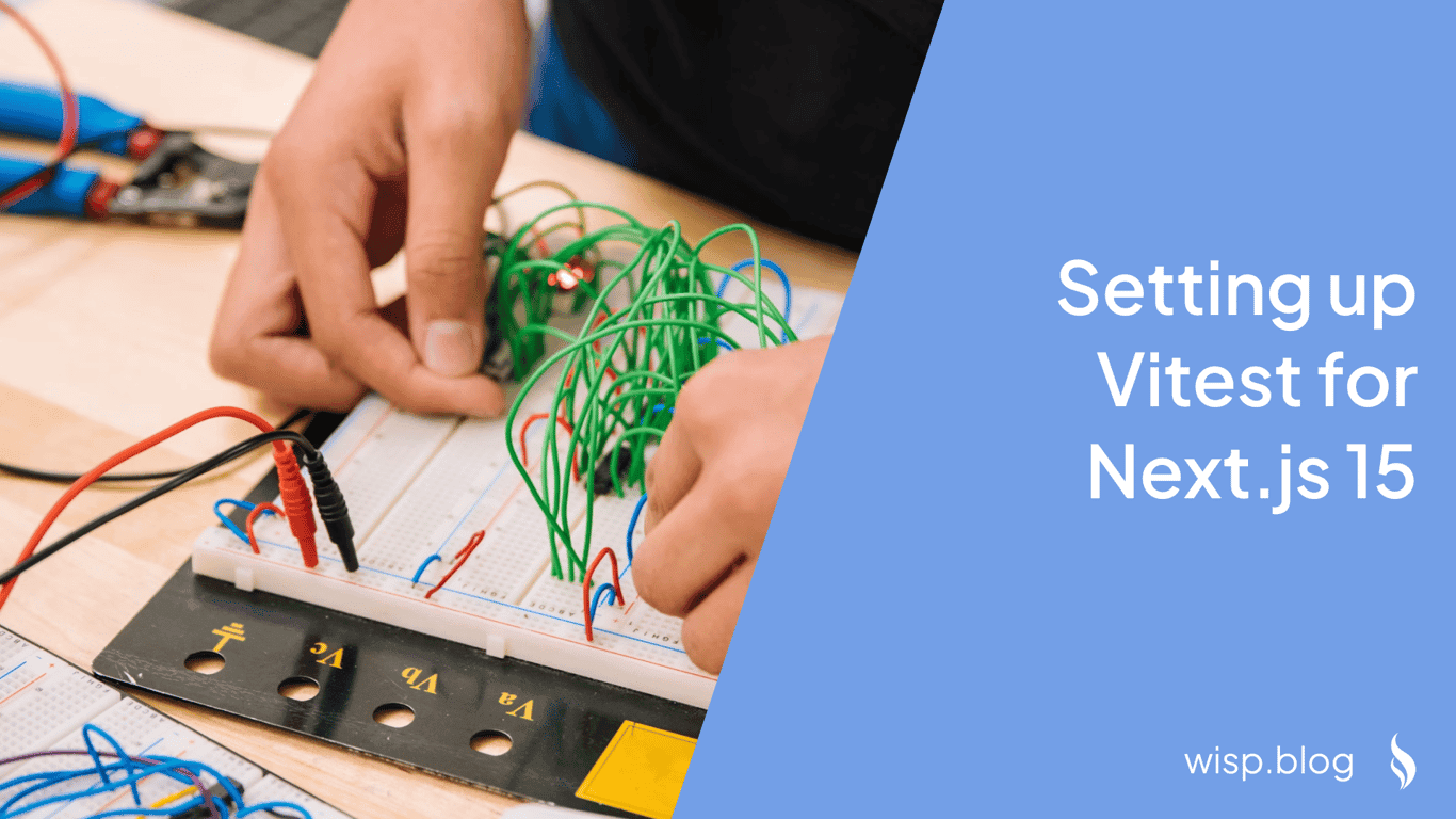 Setting up Vitest for Next.js 15