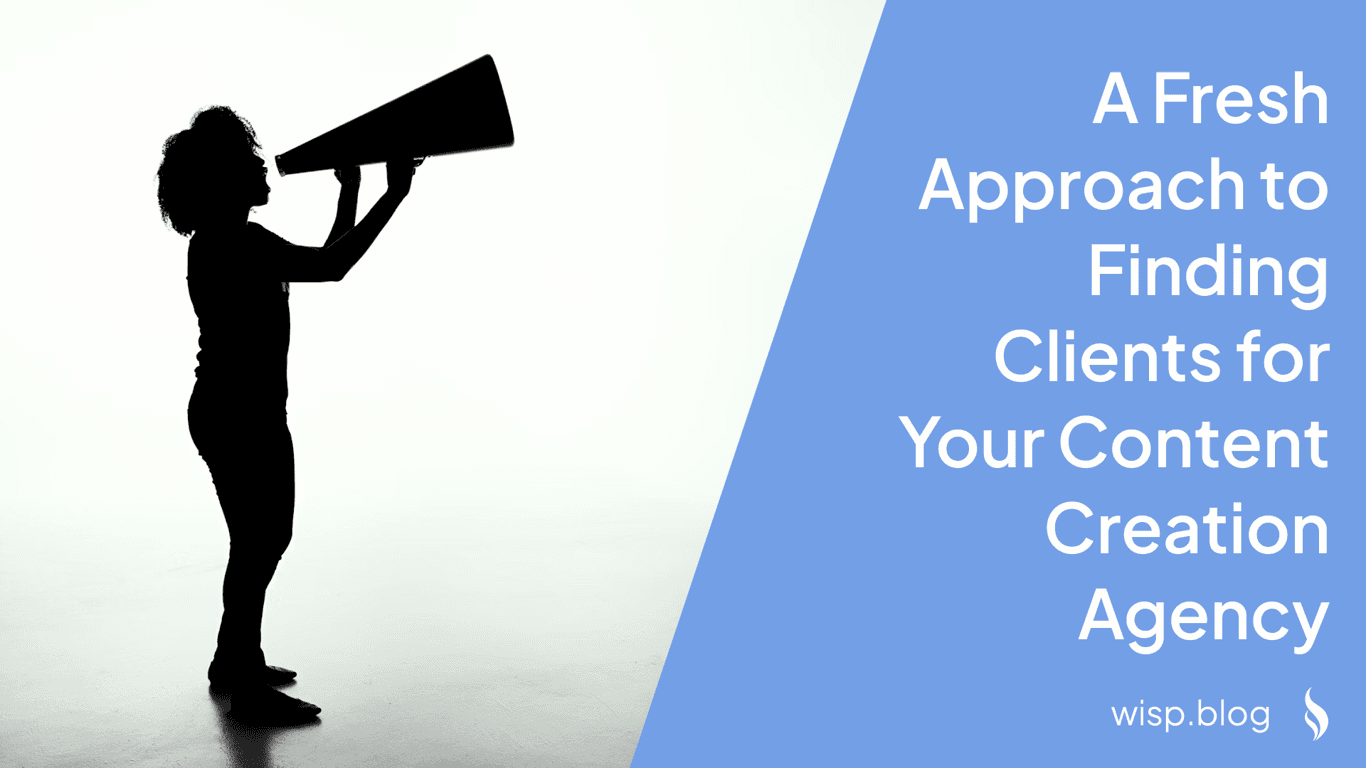 Beyond Social Media: A Fresh Approach to Finding Clients for Your Content Creation Agency