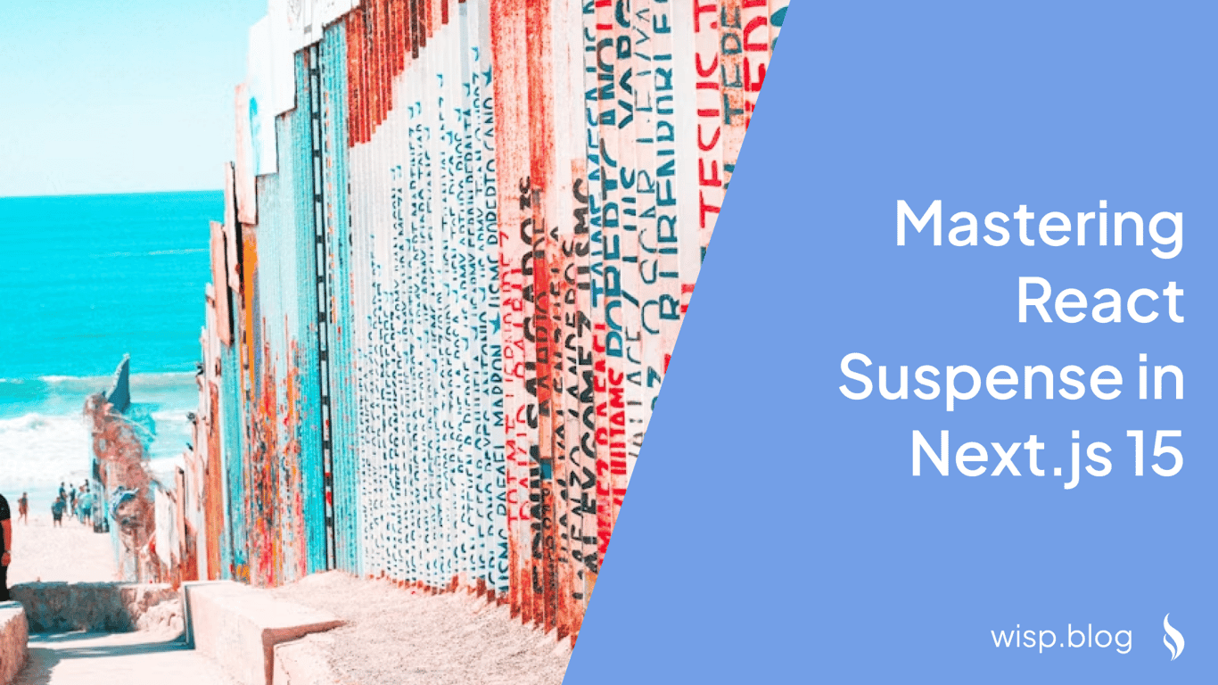 Mastering React Suspense in Next.js 15: A Developer's Guide