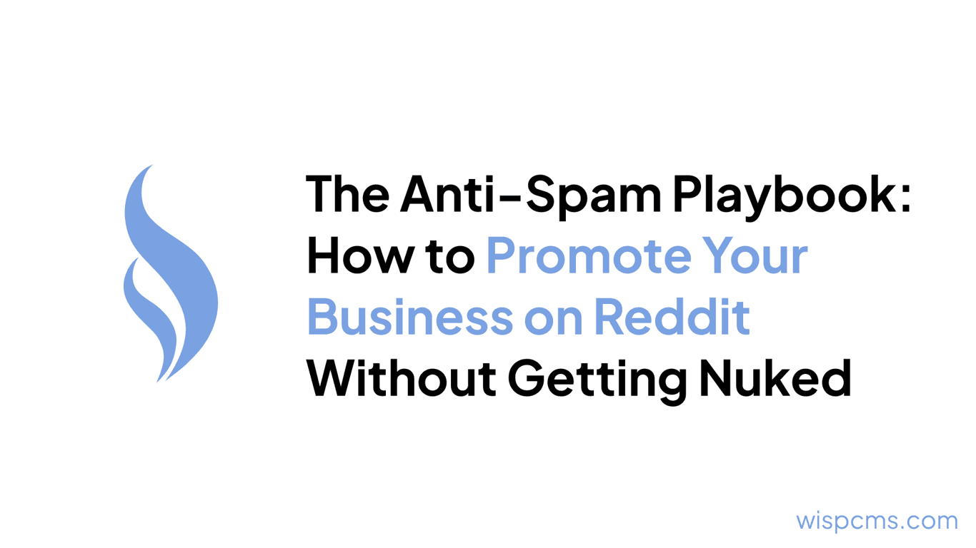 The Anti-Spam Playbook: How to Promote Your Business on Reddit Without Getting Nuked