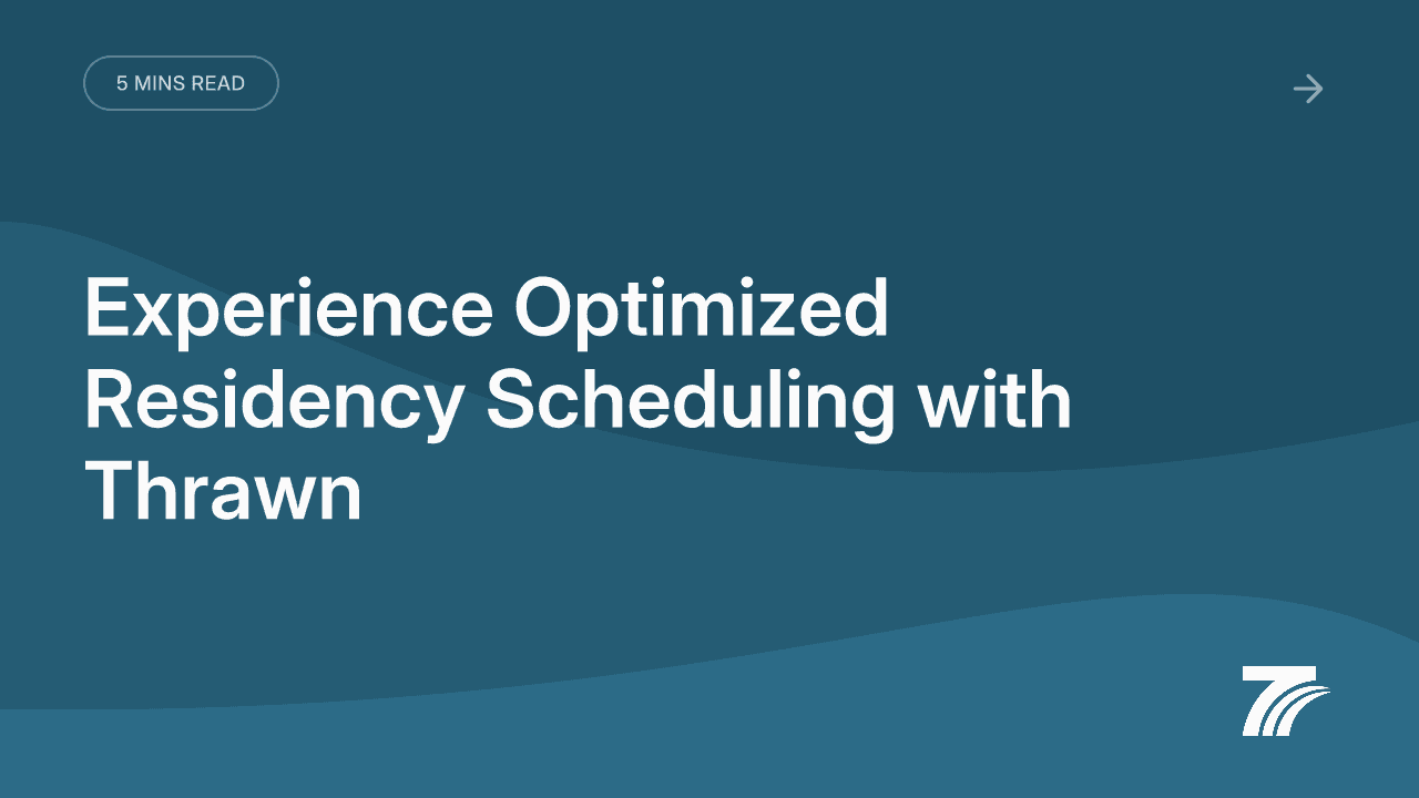 Best Residency Scheduling Software: Experience Optimized Scheduling with Thrawn