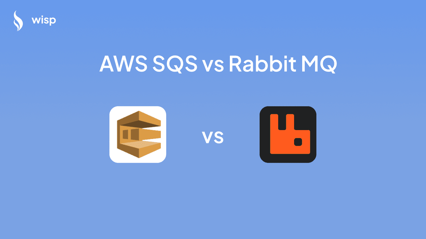 SQS vs RabbitMQ: A Comprehensive Guide to Choosing the Right Message Queue