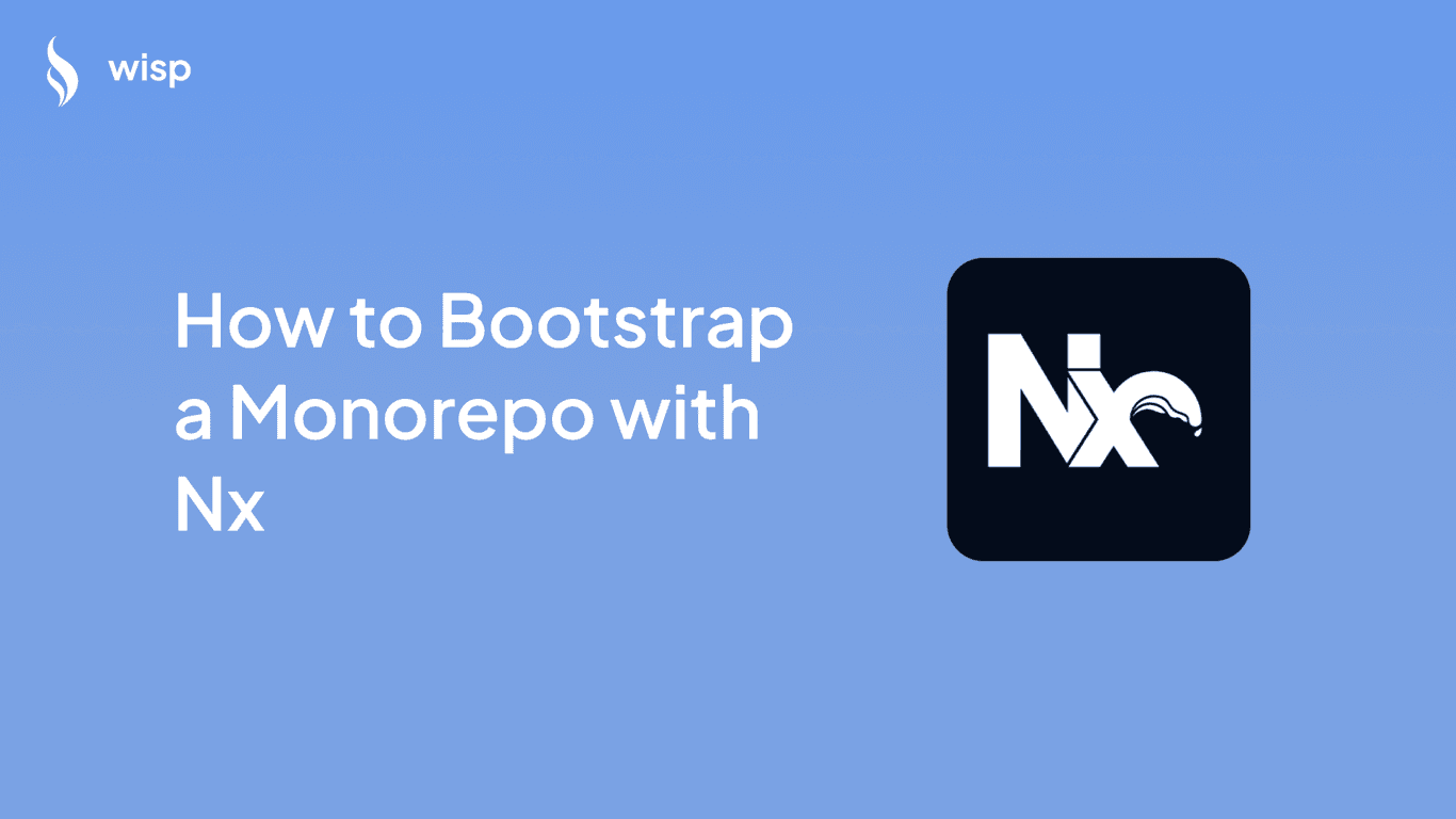 How to Bootstrap a Monorepo with Nx: A Comprehensive Guide